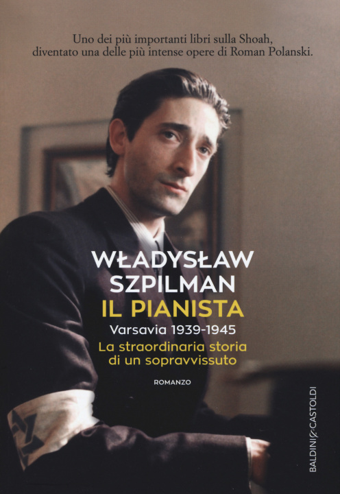 Kniha Il pianista. Varsavia 1939-1945. La straordinaria storia di un sopravvissuto Wladyslaw Szpilman
