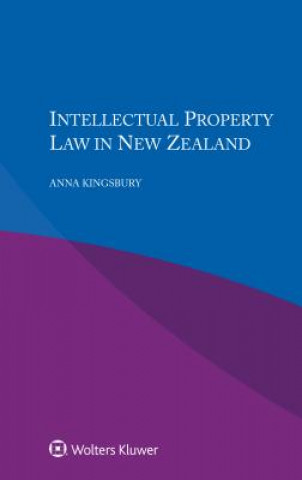 Kniha Intellectual Property Law in New Zealand Anna Kingsbury