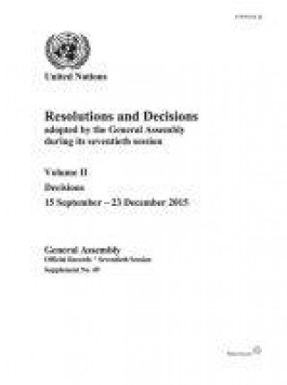 Carte Resolutions and decisions adopted by the General Assembly during its seventieth session United Nations Publications