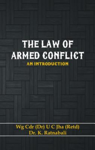 Książka Law of Armed Conflict Dr U. C. Jha