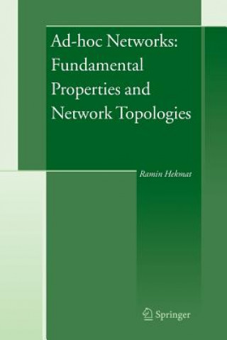 Könyv Ad-hoc Networks: Fundamental Properties and Network Topologies Ramin Hekmat