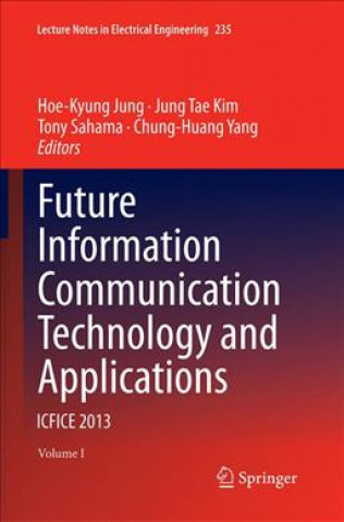 Carte Future Information Communication Technology and Applications Hoe-Kyung Jung
