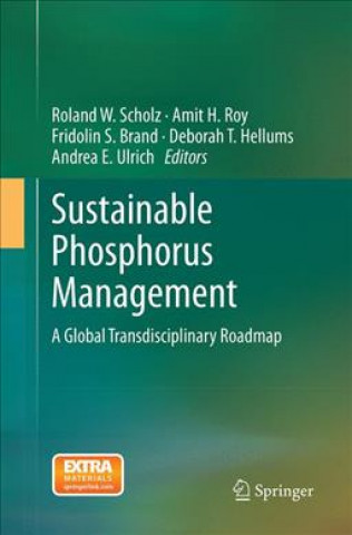 Kniha Sustainable Phosphorus Management Roland W. Scholz