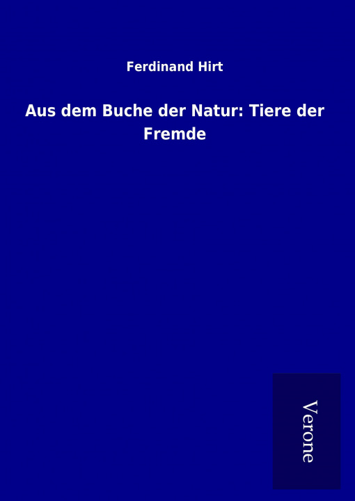 Carte Aus dem Buche der Natur: Tiere der Fremde Ferdinand Hirt
