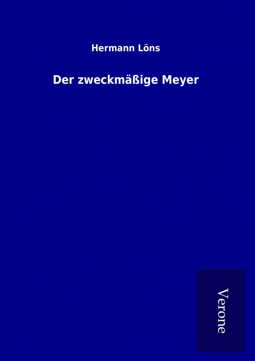 Carte Der zweckmäßige Meyer Hermann Löns