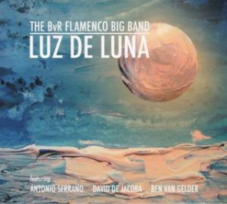 Audio Luz de Luna The BvR Flamenco Big Band