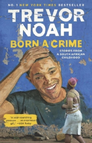 Kniha Born a Crime Trevor Noah