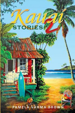 Kniha Kauai Stories 2 Pamela Varma Brown