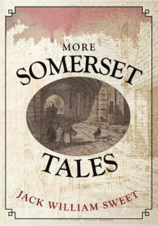 Carte More Somerset Tales Jack William Sweet
