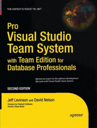 Libro Pro Visual Studio Team System with Team Edition for Database Professionals David Nelson