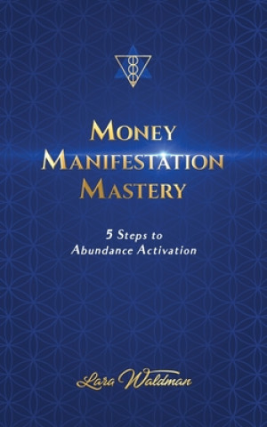 Książka Money Manifestation Mastery Lara Waldman