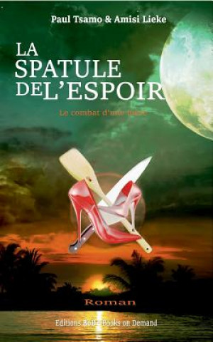 Könyv spatule de l'espoir Paul Tsamo