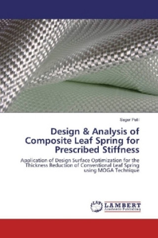 Kniha Design & Analysis of Composite Leaf Spring for Prescribed Stiffness Sagar Patil