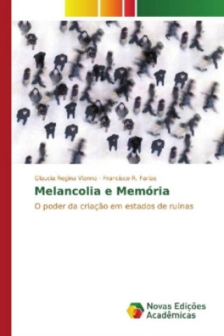 Knjiga Melancolia e Memória Glaucia Regina Vianna