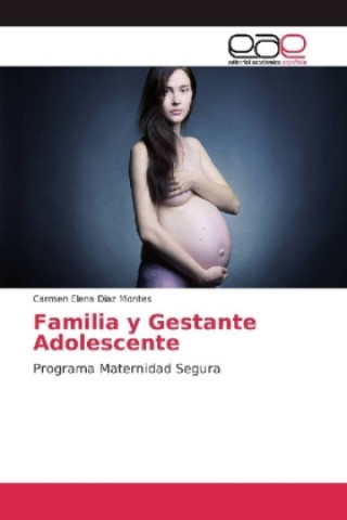 Βιβλίο Familia y Gestante Adolescente Carmen Elena Diaz Montes