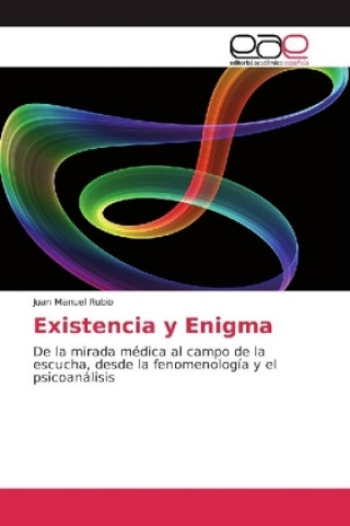 Книга Existencia y Enigma Juan Manuel Rubio