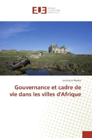 Book Gouvernance et cadre de vie dans les villes d'Afrique Lacharrue Nouba