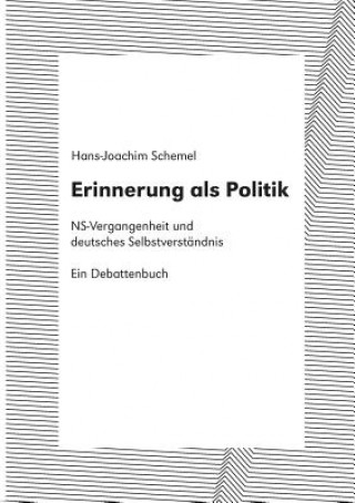 Kniha Erinnerung als Politik Hans-Joachim Schemel