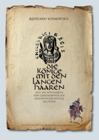Könyv Die Könige mit den langen Haaren Reinhard Schmoeckel