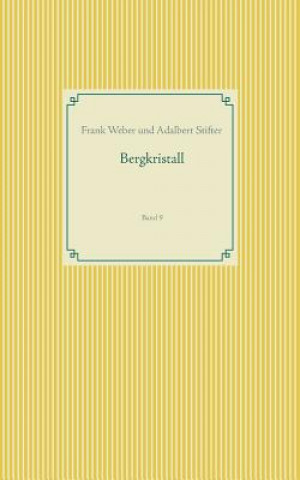 Knjiga Bergkristall Adalbert Stifter