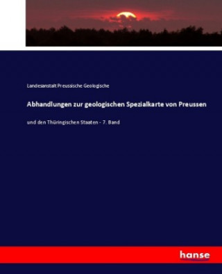 Carte Abhandlungen zur geologischen Spezialkarte von Preussen Landesanstalt Preussische Geologische