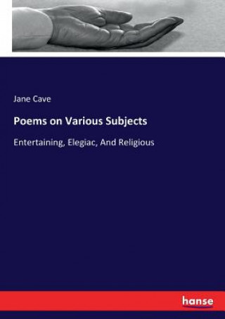 Książka Poems on Various Subjects Jane Cave