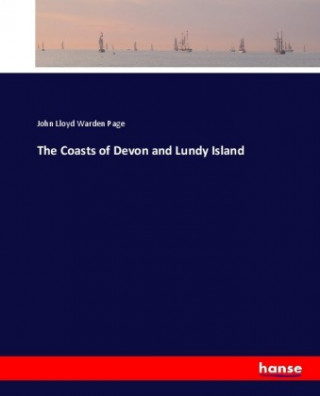 Książka The Coasts of Devon and Lundy Island John Lloyd Warden Page