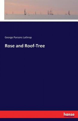 Książka Rose and Roof-Tree George Parsons Lathrop