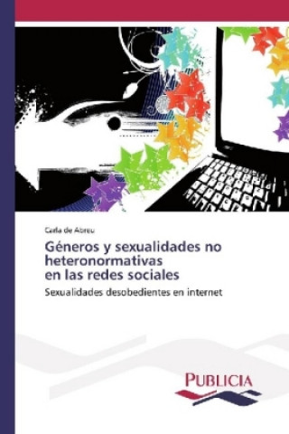 Carte Géneros y sexualidades no heteronormativas en las redes sociales Carla de Abreu