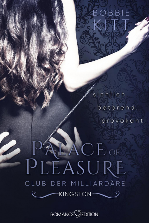 Kniha Palace of Pleasure: Kingston (Club der Milliardäre 2) Bobbie Kitt