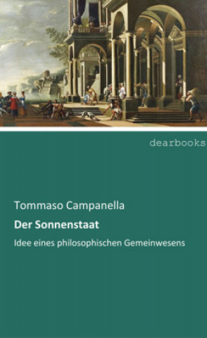 Kniha Der Sonnenstaat Tommaso Campanella