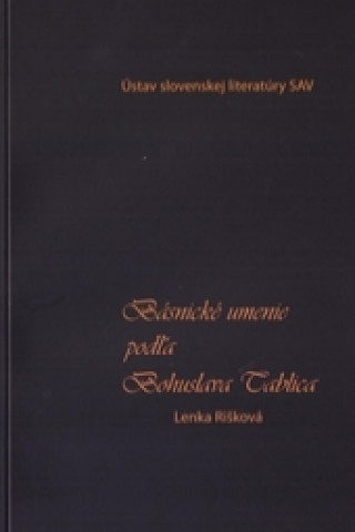 Książka Básnické umenie podľa Bohuslava Tablica Lenka Rišková