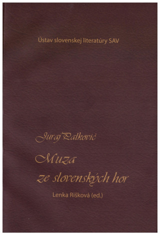 Kniha Juraj Palkovič - Muza ze slovenských hor Lenka Rišková