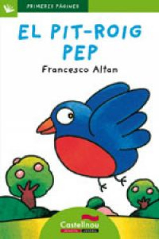 Kniha El pit-roig Pep (lletra pal) 