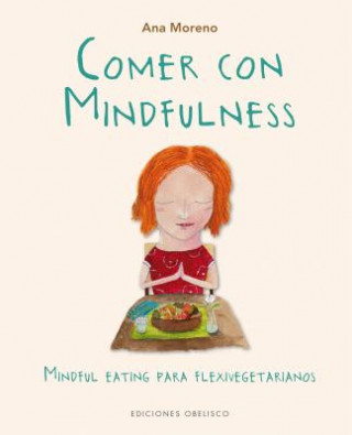 Książka COMER CON MINDFULNESS ANA BEATRIZ MORENO DIAZ