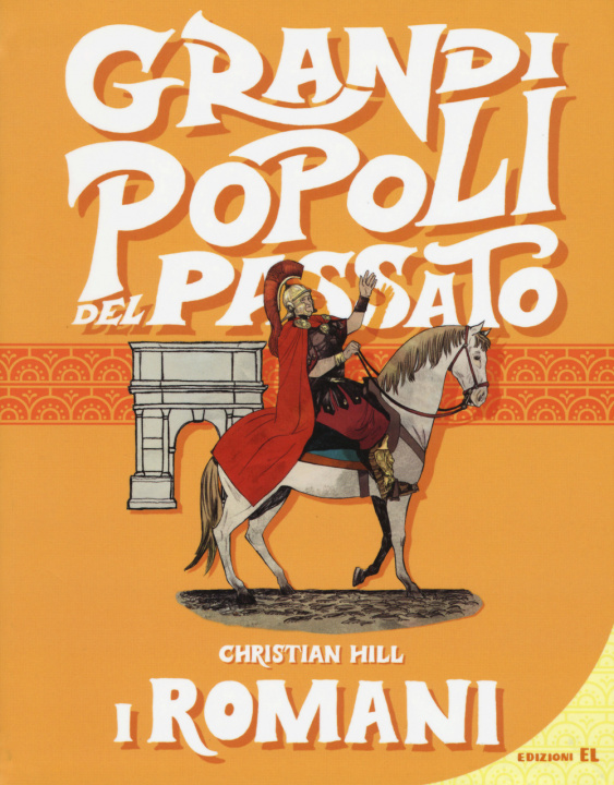 Książka I romani. Grandi popoli del passato Christian Hill