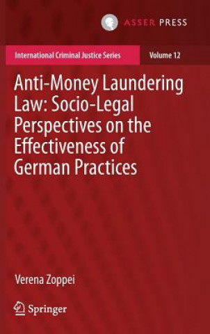 Kniha Anti-money Laundering Law: Socio-legal Perspectives on the Effectiveness of German Practices Verena Zoppei
