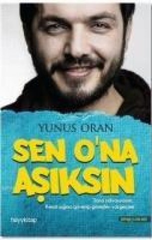 Könyv Sen Ona Asiksin Yunus Oran