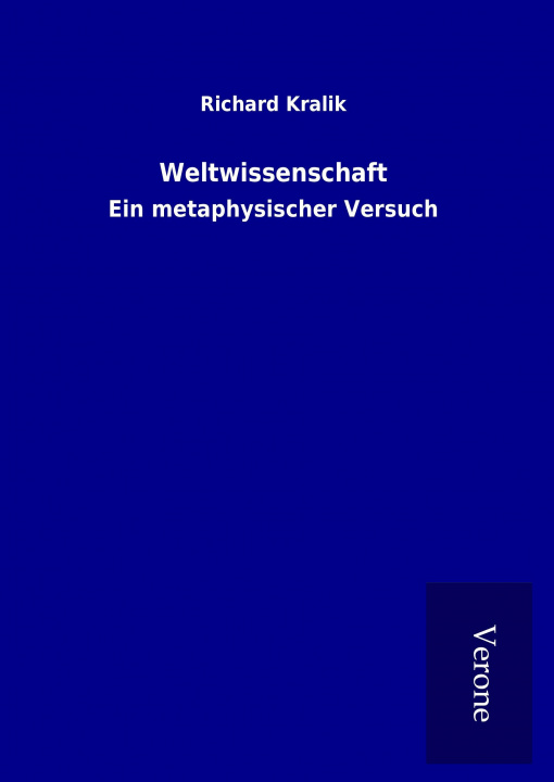 Könyv Weltwissenschaft Richard Kralik