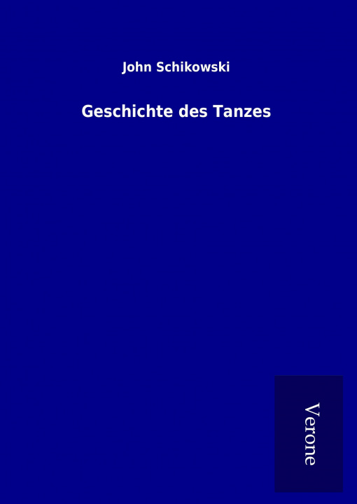 Libro Geschichte des Tanzes John Schikowski