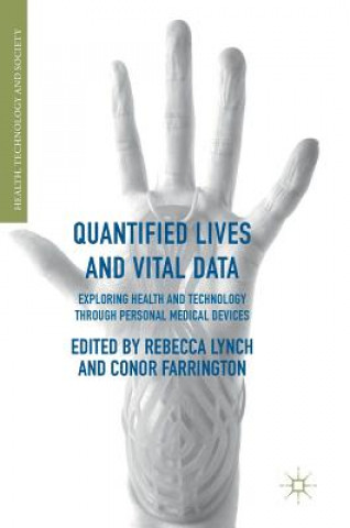 Книга Quantified Lives and Vital Data Rebecca Lynch