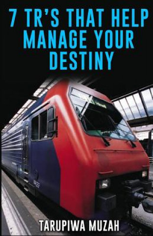 Könyv 7 TR's That Help Manage Your Destiny Tarupiwa Muzah