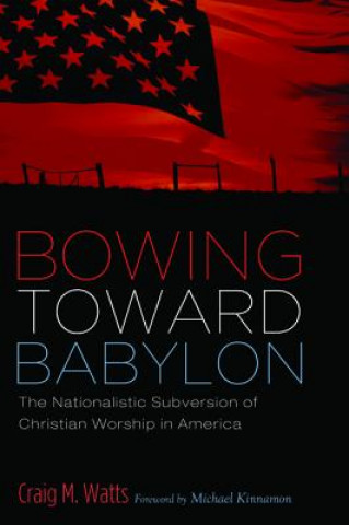 Boek Bowing Toward Babylon Craig M. Watts