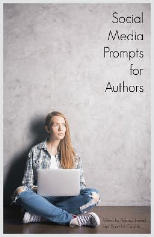 Knjiga Social Media Prompts for Authors Scott La Counte