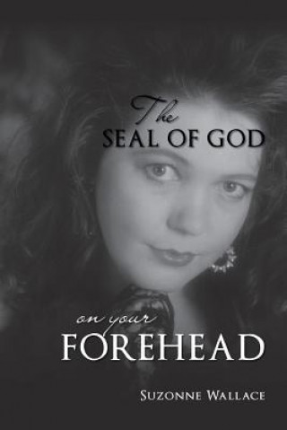 Carte Seal Of God On Your Forehead Suzonne Wallace