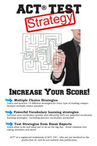 Kniha ACT Test Strategy! Complete Test Preparation Inc.