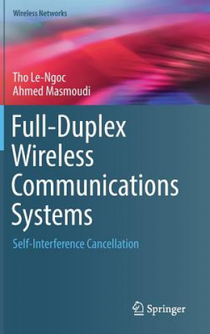 Kniha Full-Duplex Wireless Communications Systems Tho Le-Ngoc