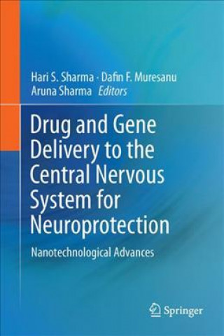 Книга Drug and Gene Delivery to the Central Nervous System for Neuroprotection Hari S. Sharma