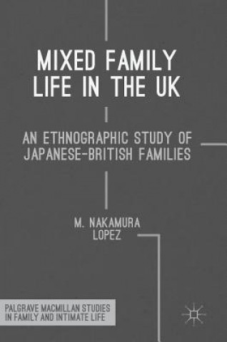 Książka Mixed Family Life in the UK M. Nakamura Lopez