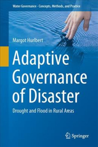 Kniha Adaptive Governance of Disaster Margot Hurlbert